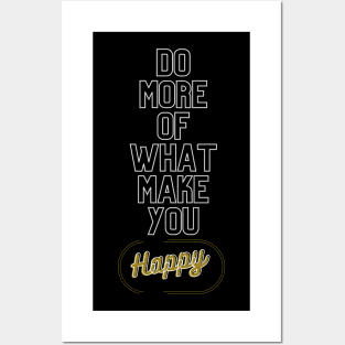 Text inspiration Do more of what make you happy Posters and Art